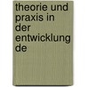 Theorie Und Praxis In Der Entwicklung De by Georg Sydow