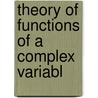 Theory Of Functions Of A Complex Variabl door Andrew Russell Forsyth