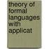 Theory of Formal Languages with Applicat