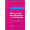 Therapeutic Relationships With Offenders by Anne Aiyegbusi