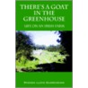 There's A Goat In The Greenhouse:  Life by Lloyd Olorenshaw Rhonda