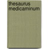 Thesaurus Medicaminum door Onbekend