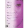 They That Sow in Tears Shall Reap in Joy door McGlory Latasha