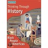 Think Thru Hist Black Peoples Americ door Kiaran Sexton