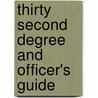 Thirty Second Degree And Officer's Guide by And Ancient and Accepted Scottish Rite