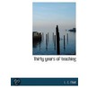Thirty Years Of Teaching door Louis Compton Miall