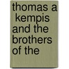 Thomas A  Kempis And The Brothers Of The door Onbekend
