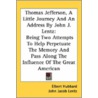 Thomas Jefferson, A Little Journey And A door Onbekend