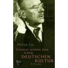 Thomas Manns Idee einer deutschen Kultur by Philipp Gut