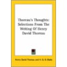 Thoreau's Thoughts: Selections From The by Henry David Thoreau