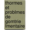 Thormes Et Problmes de Gomtrie Lmentaire by Eugne Charles Catalan