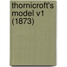 Thornicroft's Model V1 (1873) door Onbekend