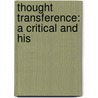 Thought Transference: A Critical And His door Northcote Whitridge Thomas