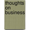 Thoughts On Business door Onbekend
