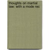 Thoughts On Martial Law: With A Mode Rec door Richard Joseph Sullivan