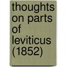 Thoughts On Parts Of Leviticus (1852) by Unknown