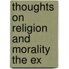 Thoughts On Religion And Morality The Ex door James Eddy