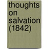 Thoughts On Salvation (1842) door Onbekend