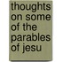 Thoughts On Some Of The Parables Of Jesu
