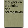 Thoughts On The Rights And Prerogatives door Onbekend