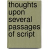 Thoughts Upon Several Passages Of Script door Onbekend