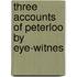 Three Accounts Of Peterloo By Eye-Witnes