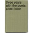 Three Years With The Poets: A Text Book