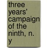Three Years' Campaign Of The Ninth, N. Y door John Wesley Jaques