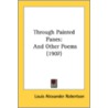 Through Painted Panes: And Other Poems ( door Onbekend