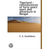 Tigerland : Reminiscences Of Forty Years door Charles Elphinstone Gouldsbury