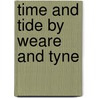 Time And Tide By Weare And Tyne by Unknown