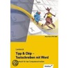 Tipp und Chip. Tastschreiben mit Winword door Hans Lambrich
