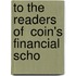 To The Readers Of  Coin's Financial Scho