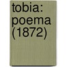 Tobia: Poema (1872) door Onbekend