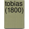 Tobias (1800) door Onbekend