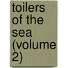 Toilers Of The Sea (Volume 2) door Victor Hugo