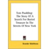 Tom Paulding: The Story Of A Search For by Unknown