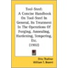 Tool-Steel: A Concise Handbook On Tool-S door Onbekend
