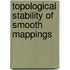 Topological Stability Of Smooth Mappings