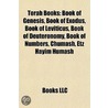 Torah Books: Book Of Genesis, Book Of Ex by Unknown