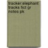 Tracker:elephant Tracks Fict Gr Notes Pk