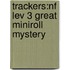 Trackers:nf Lev 3 Great Miniroll Mystery