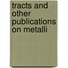 Tracts And Other Publications On Metalli door Samuel Jones Loyd Overstone