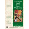 Traditional Foods Are Your Best Medicine door Ronald F. Schmid