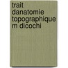 Trait  Danatomie Topographique M DicoChi by Joseph L. Onor P. Trequin