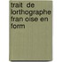 Trait  De Lorthographe Fran Oise En Form