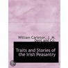 Traits And Stories Of The Irish Peasantr door William Carleton