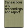 Transactions And Proceedings And Report by Unknown