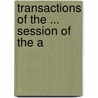 Transactions Of The ... Session Of The A door Onbekend