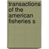 Transactions Of The American Fisheries S door Onbekend